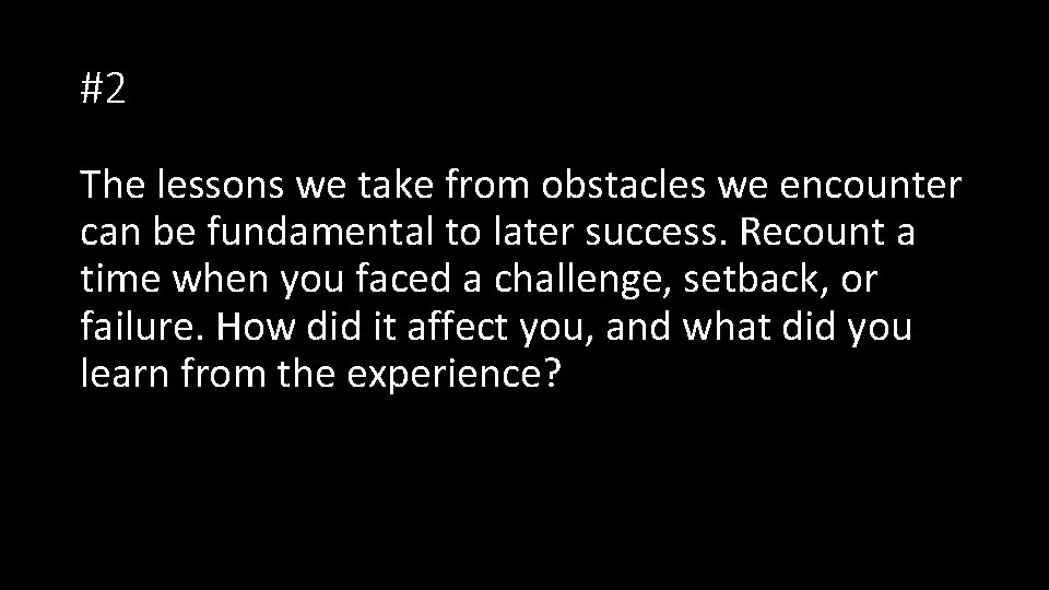 #2 The lessons we take from obstacles we encounter can be fundamental to later