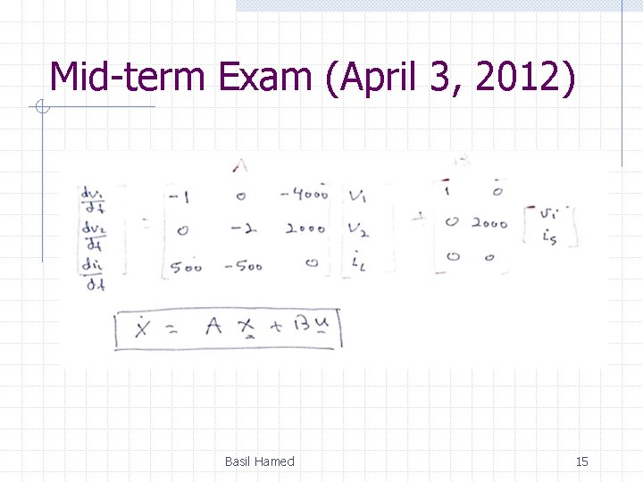 Mid-term Exam (April 3, 2012) Basil Hamed 15 