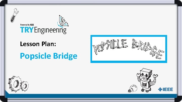 Lesson Plan: Popsicle Bridge 