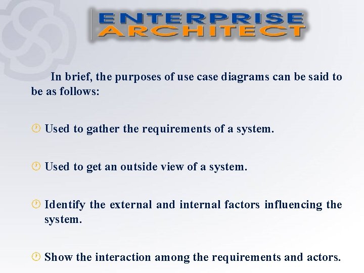 In brief, the purposes of use case diagrams can be said to be as