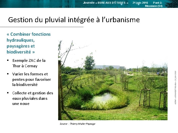 Journée « BUREAUX D’ÉTUDES » 21 juin 2016 Pont-àMousson (54) Gestion du pluvial intégrée