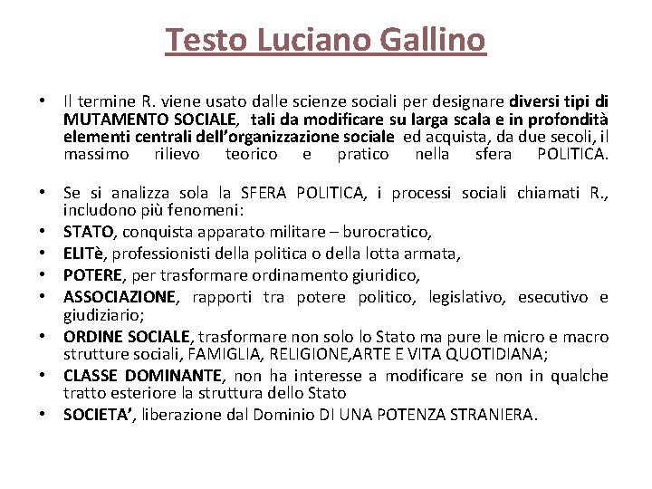 Testo Luciano Gallino • Il termine R. viene usato dalle scienze sociali per designare