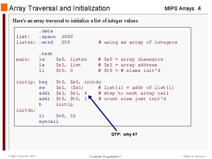 Array Traversal and Initialization MIPS Arrays 4 Here's an array traversal to initialize a