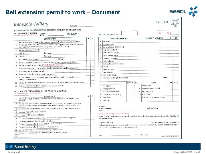 Belt extension permit to work – Document OUR Sasol Mining Confidential Copyright ©, 2016, Belt extension permit to work – Document OUR Sasol Mining Confidential Copyright ©, 2016,