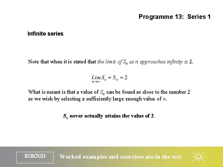 Programme 13: Series 1 Infinite series Note that when it is stated that the