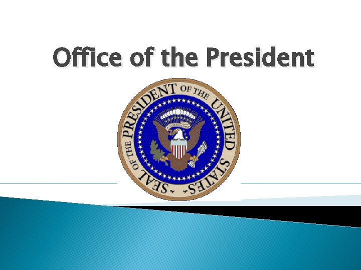Office of the President 