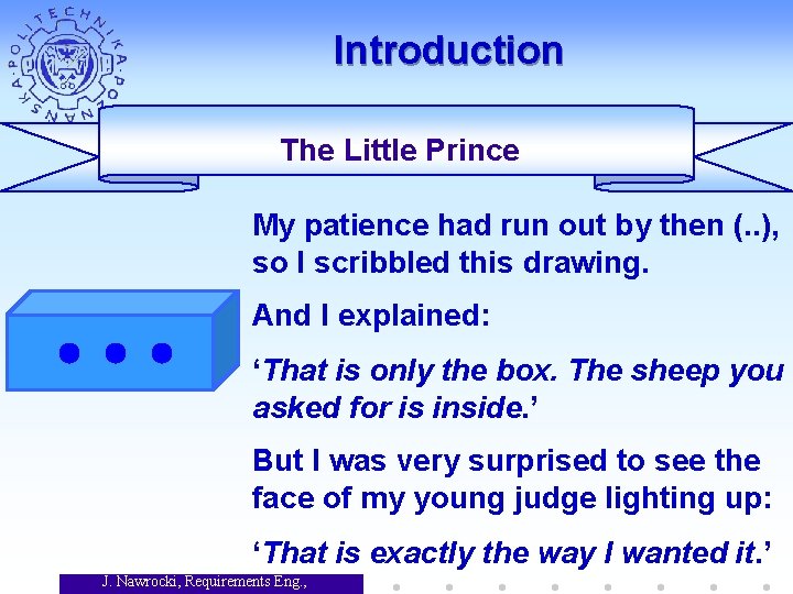 Introduction The Little Prince My patience had run out by then (. . ),