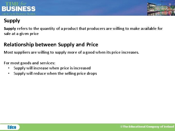 Supply refers to the quantity of a product that producers are willing to make