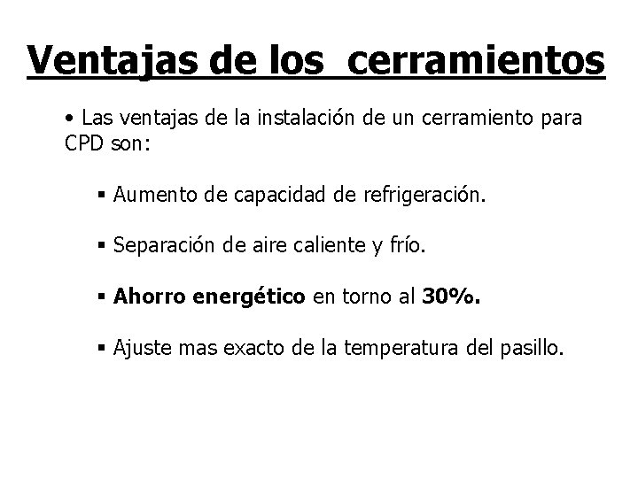 Ventajas de los cerramientos • Las ventajas de la instalación de un cerramiento para
