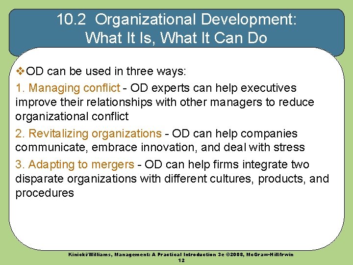 10. 2 Organizational Development: What It Is, What It Can Do v. OD can