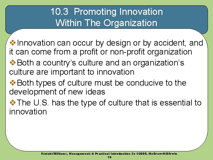 10. 3 Promoting Innovation Within The Organization v. Innovation can occur by design or