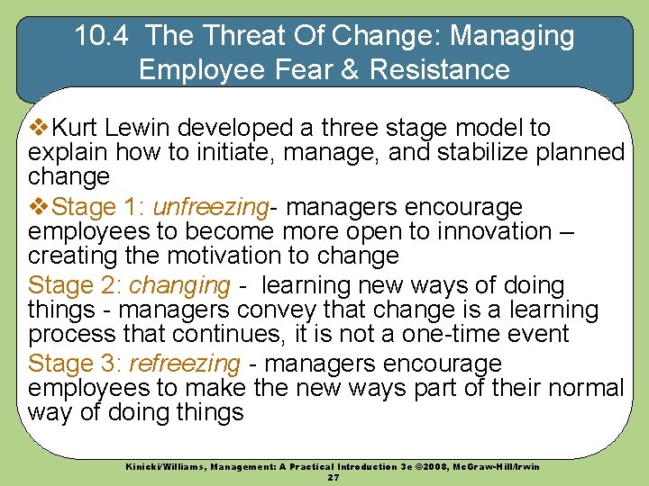 10. 4 The Threat Of Change: Managing Employee Fear & Resistance v. Kurt Lewin