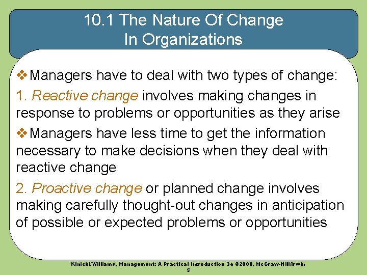 10. 1 The Nature Of Change In Organizations v. Managers have to deal with