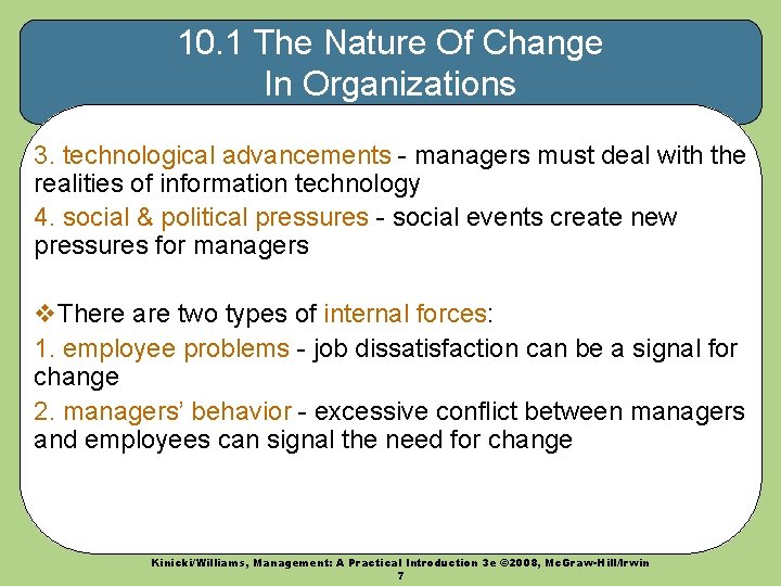 10. 1 The Nature Of Change In Organizations 3. technological advancements - managers must