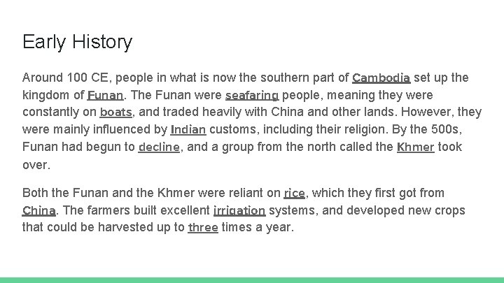 Early History Around 100 CE, people in what is now the southern part of