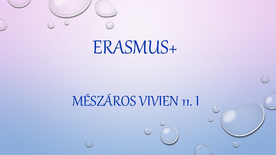 ERASMUS+ MÉSZÁROS VIVIEN 11. I 