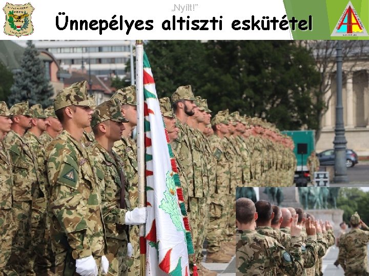 „Nyílt!” Ünnepélyes altiszti eskütétel 27 