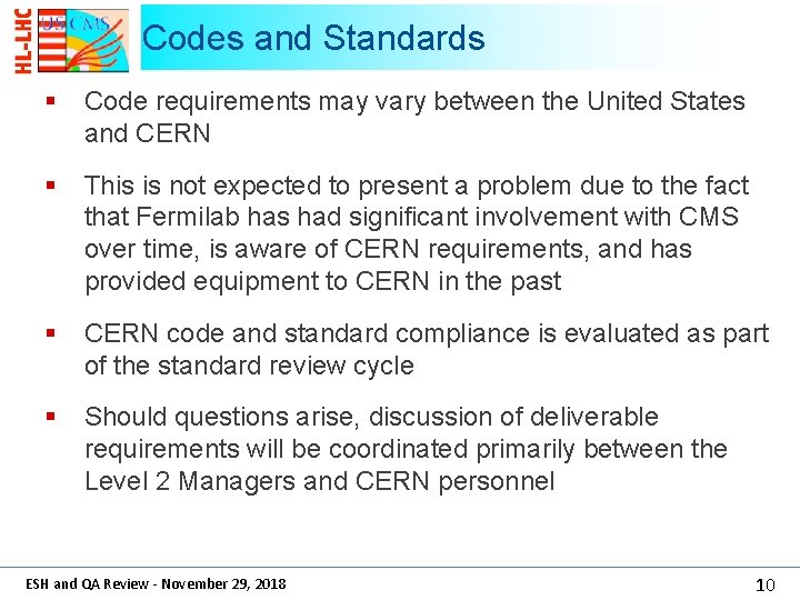 Codes and Standards § Code requirements may vary between the United States and CERN