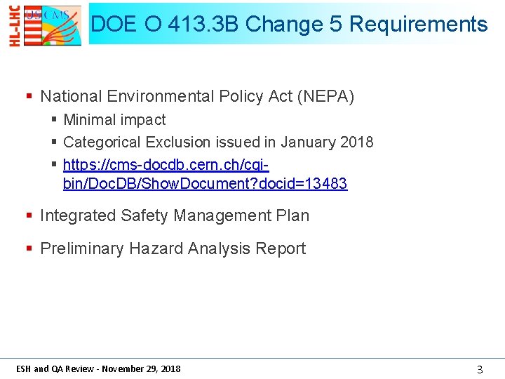 DOE O 413. 3 B Change 5 Requirements § National Environmental Policy Act (NEPA)