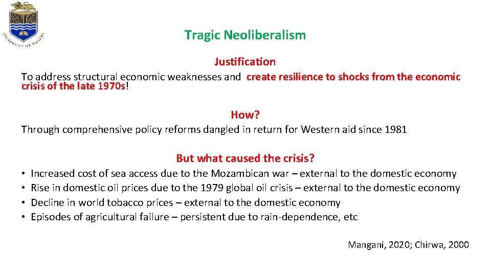 Tragic Neoliberalism Justification To address structural economic weaknesses and create resilience to shocks from Tragic Neoliberalism Justification To address structural economic weaknesses and create resilience to shocks from