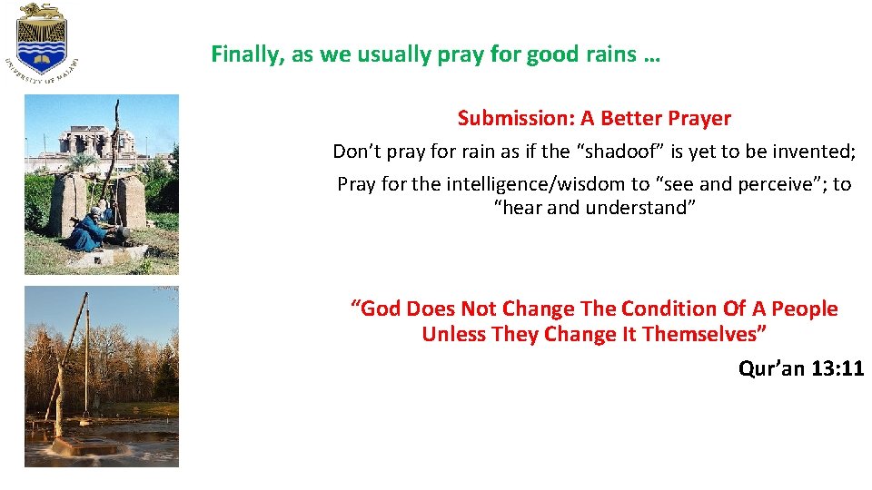 Finally, as we usually pray for good rains … Submission: A Better Prayer Don’t Finally, as we usually pray for good rains … Submission: A Better Prayer Don’t