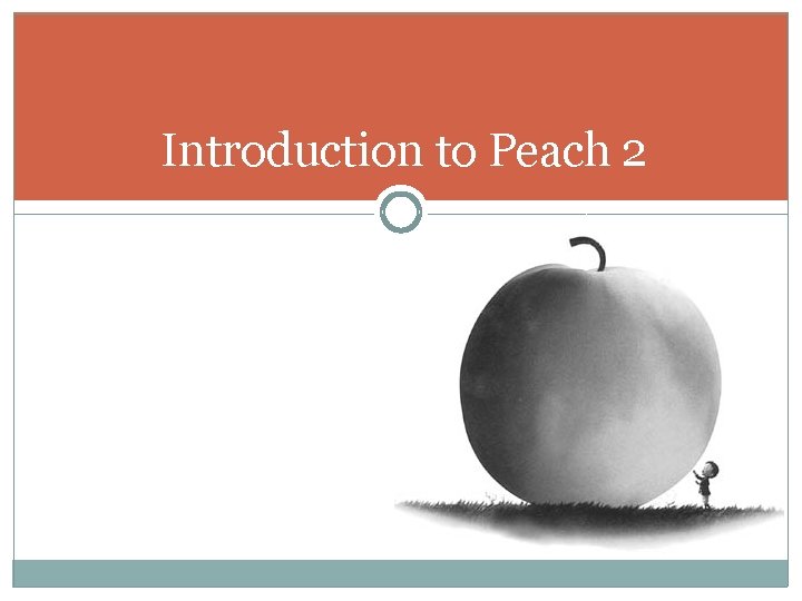 Introduction to Peach 2 