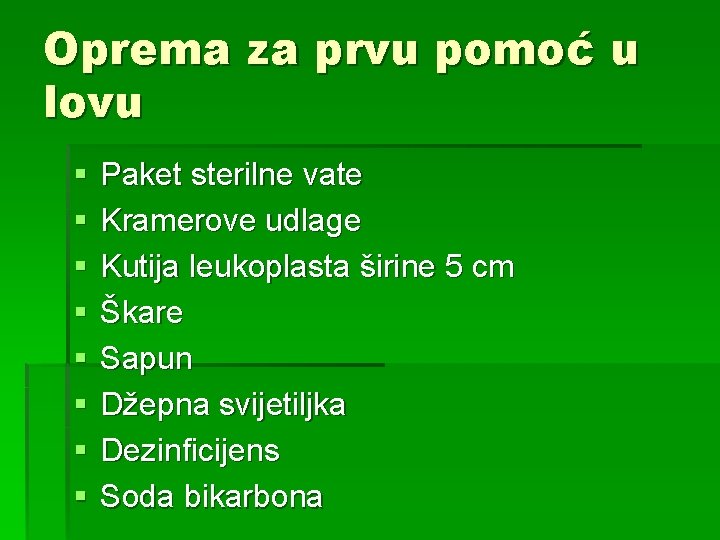 Oprema za prvu pomoć u lovu § § § § Paket sterilne vate Kramerove