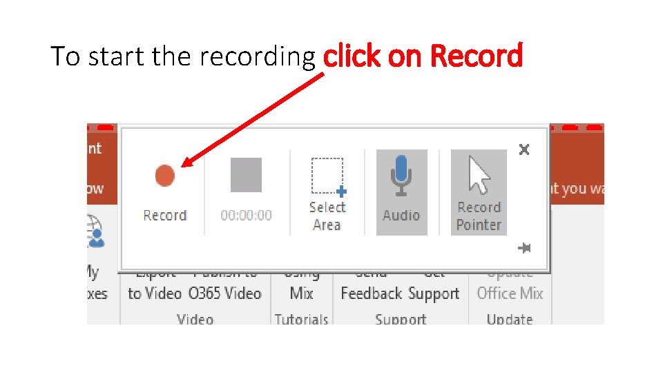 To start the recording click on Record 