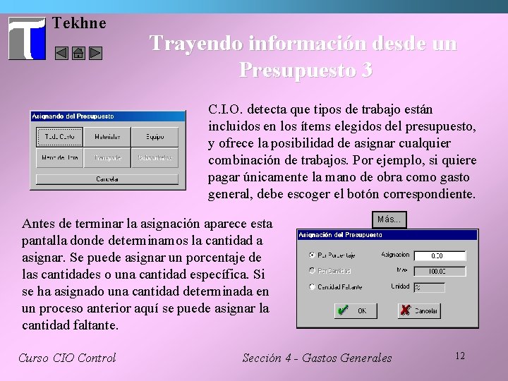 Tekhne Trayendo información desde un Presupuesto 3 C. I. O. detecta que tipos de