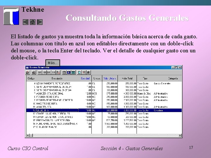 Tekhne Consultando Gastos Generales El listado de gastos ya muestra toda la información básica