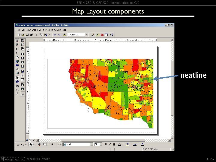 ESRM 250 & CFR 520: Introduction to GIS Map Layout components neatline © Phil