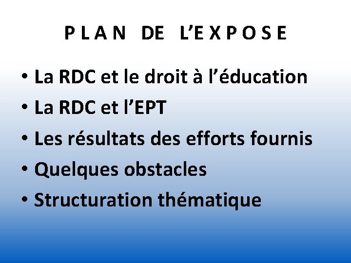 P L A N DE L’E X P O S E • La RDC