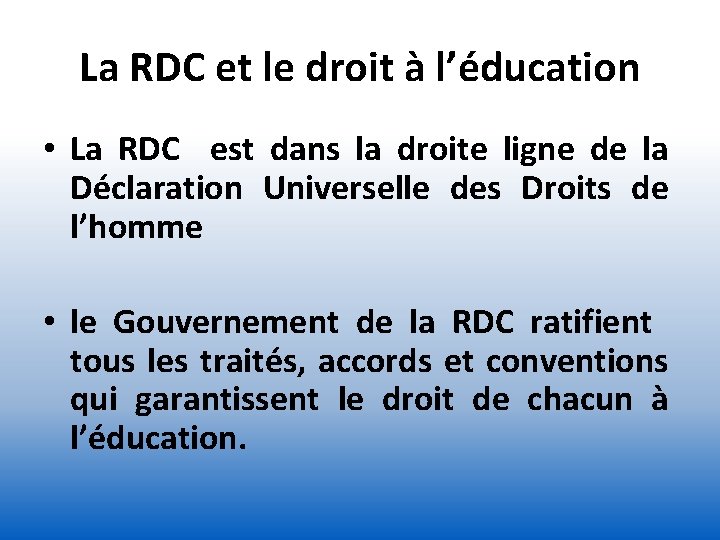 La RDC et le droit à l’éducation • La RDC est dans la droite