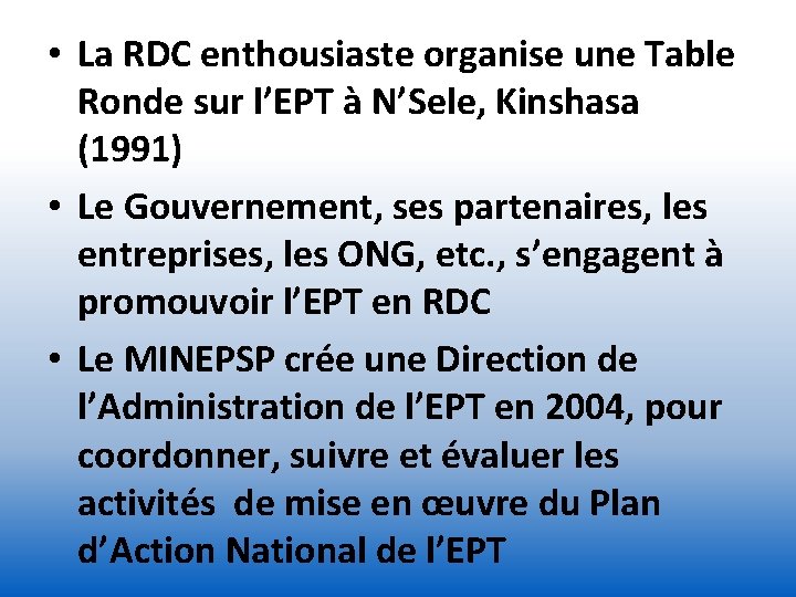  • La RDC enthousiaste organise une Table Ronde sur l’EPT à N’Sele, Kinshasa