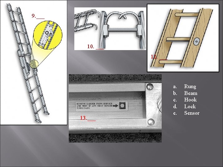 9. ___ 11. ___ 10. ___ 12. ___ 13. ___ a. b. c. d.