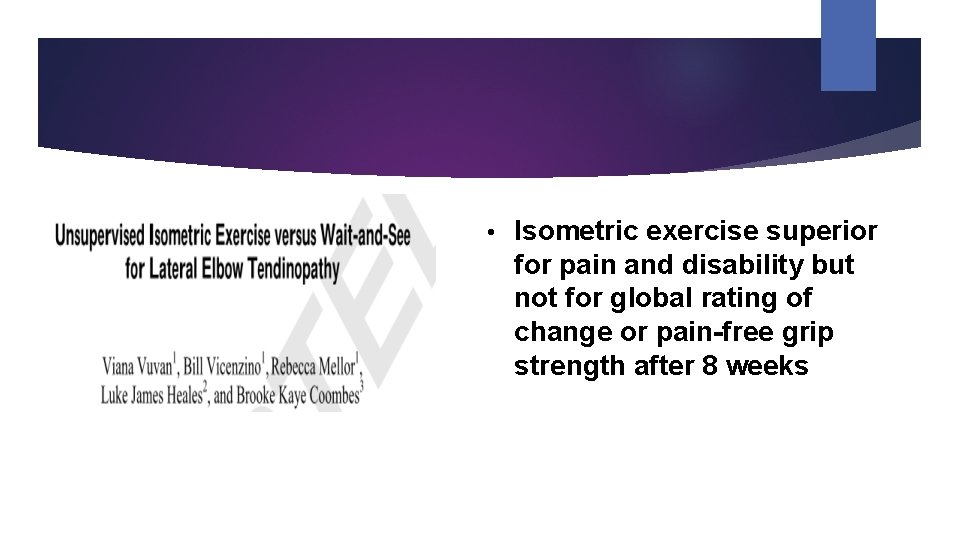  • Isometric exercise superior for pain and disability but not for global rating