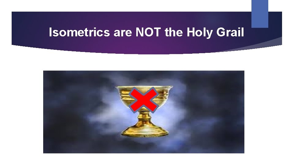 Isometrics are NOT the Holy Grail 