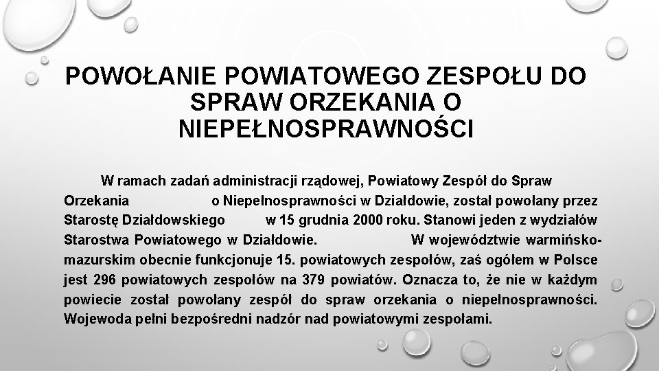 POWOŁANIE POWIATOWEGO ZESPOŁU DO SPRAW ORZEKANIA O NIEPEŁNOSPRAWNOŚCI W ramach zadań administracji rządowej, Powiatowy