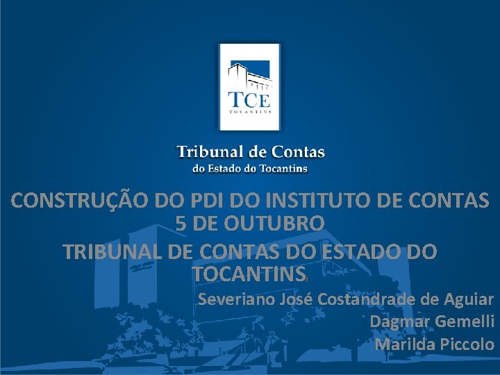 CONSTRUÇÃO DO PDI DO INSTITUTO DE CONTAS 5 DE OUTUBRO TRIBUNAL DE CONTAS DO