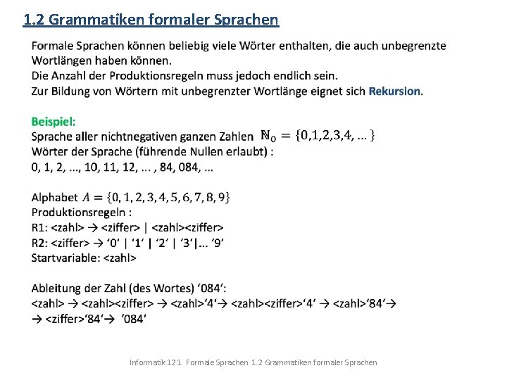 1. 2 Grammatiken formaler Sprachen Informatik 12 1. Formale Sprachen 1. 2 Grammatiken formaler