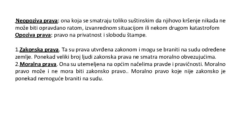 Neopoziva prava: ona koja se smatraju toliko suštinskim da njihovo kršenje nikada ne može