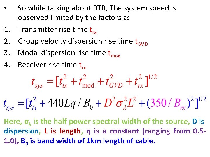  • 1. 2. 3. 4. So while talking about RTB, The system speed