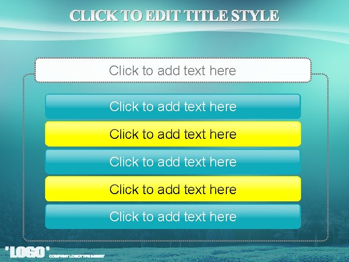 Click to add text here Click to add text here 