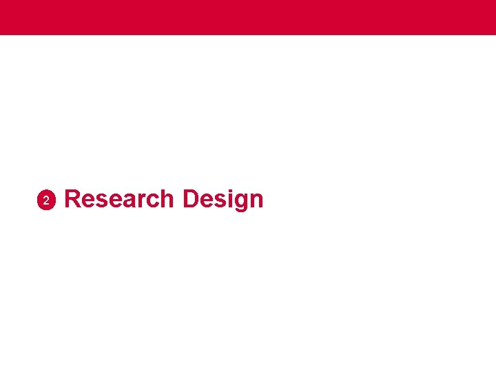2 Research Design 