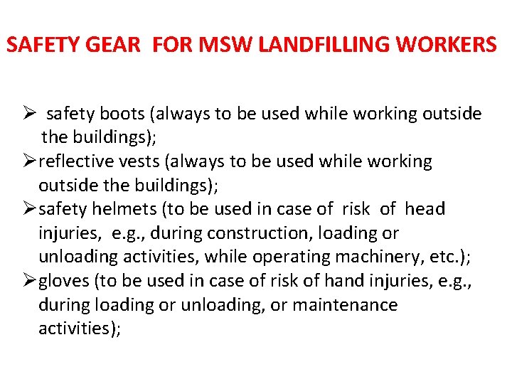 SAFETY GEAR FOR MSW LANDFILLING WORKERS safety boots (always to be used while working