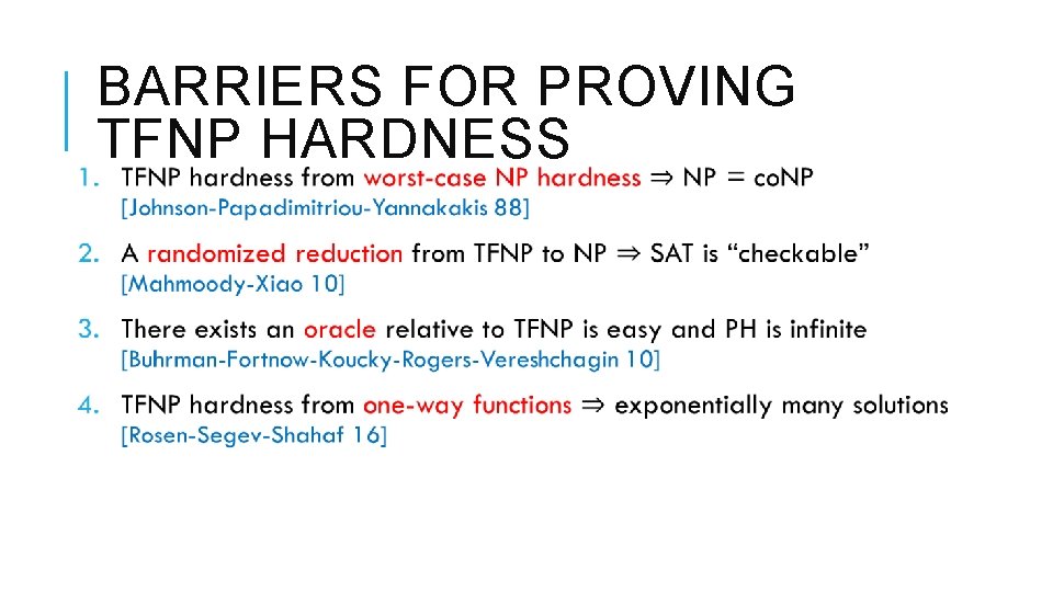 BARRIERS FOR PROVING TFNP HARDNESS 