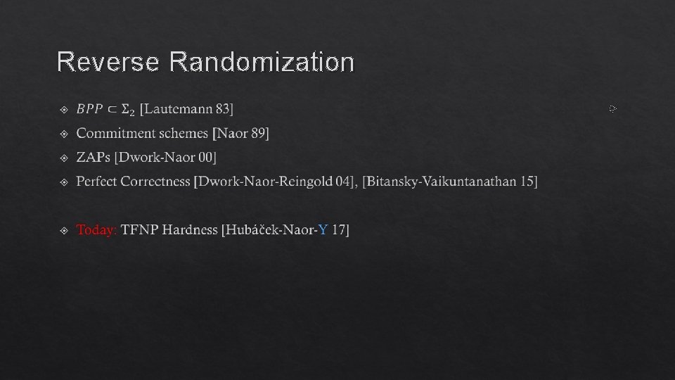 Reverse Randomization 