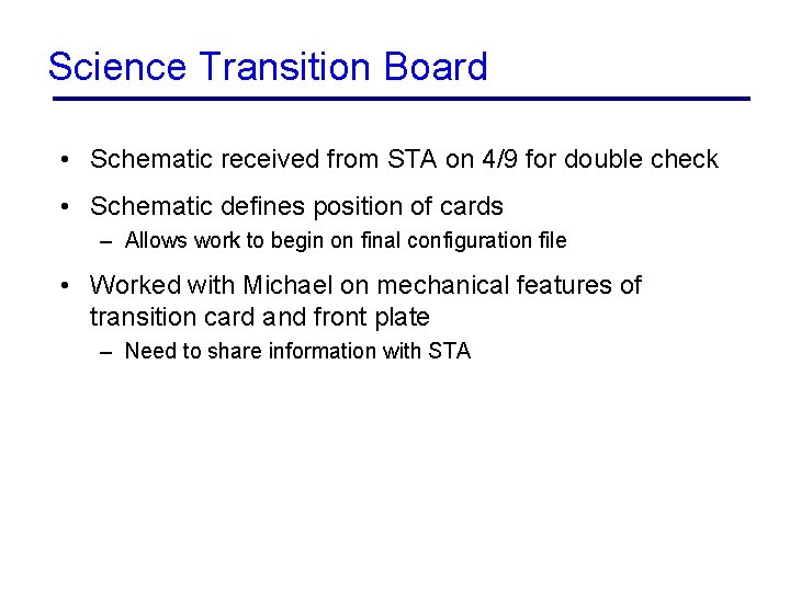 Science Transition Board • Schematic received from STA on 4/9 for double check •