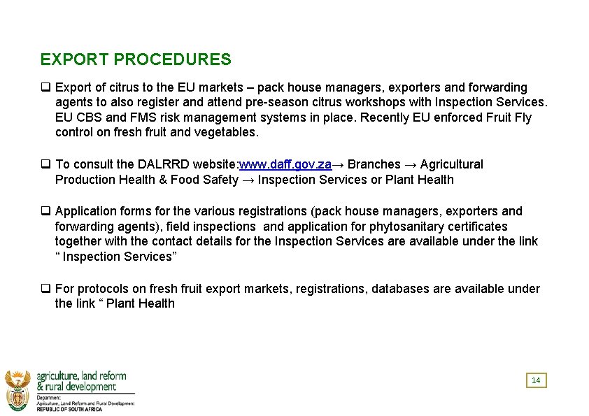 EXPORT PROCEDURES q Export of citrus to the EU markets – pack house managers,