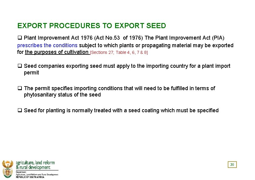 EXPORT PROCEDURES TO EXPORT SEED q Plant Improvement Act 1976 (Act No. 53 of